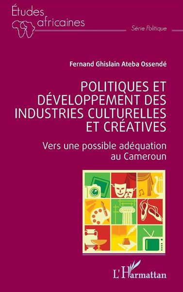 Produktbild: Politiques et d&eacute;veloppement des industries culturelles et cr&eacute;atives