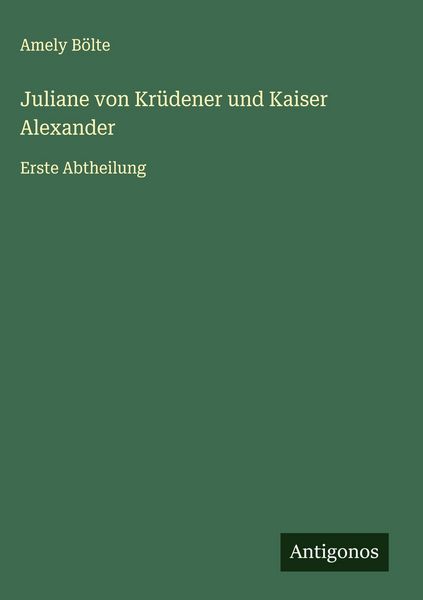 Produktbild: Juliane von Kr&uuml;dener und Kaiser Alexander