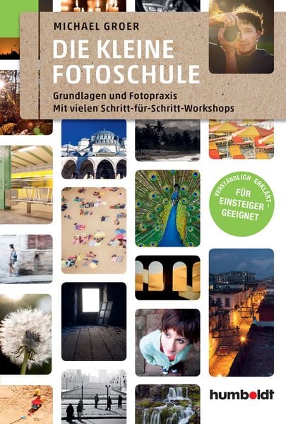 Die kleine Fotoschule, Taschenbuch von Michael Groer, Humboldt Verlag, 9783869103631