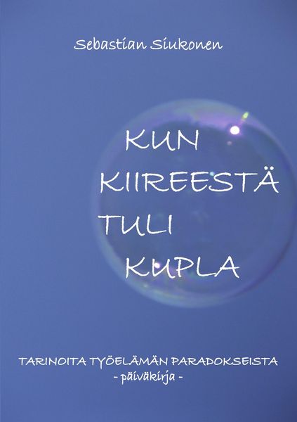 Produktbild: Kun kiireest&auml; tuli kupla