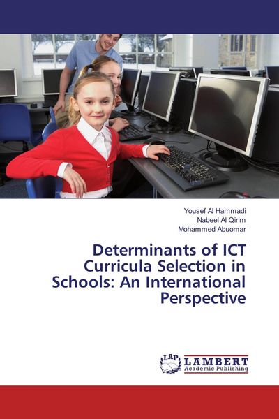 Produktbild: Determinants of ICT Curricula Selection in Schools: An International Perspective
