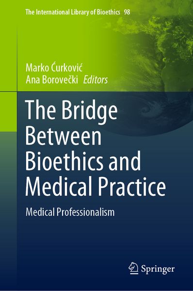 Produktbild: The Bridge Between Bioethics and Medical Practice