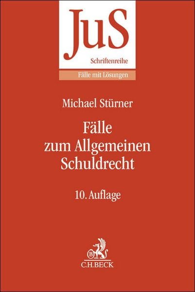 Fälle zum Allgemeinen Schuldrecht, Taschenbuch von Michael Stürner,Udo Kornblum, C.H. Beck, 978-3-406-83193-5