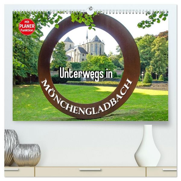 Produktbild: Unterwegs in M&ouml;nchengladbach (hochwertiger Premium Wandkalender 2026 DIN A2 quer), Kunstdruck in Hochglanz