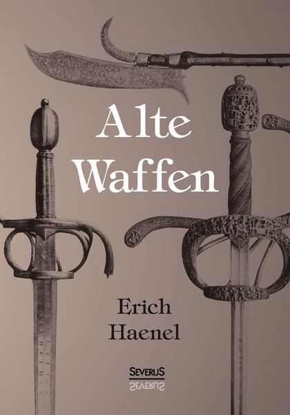 Produktbild: Haenel, E: Alte Waffen