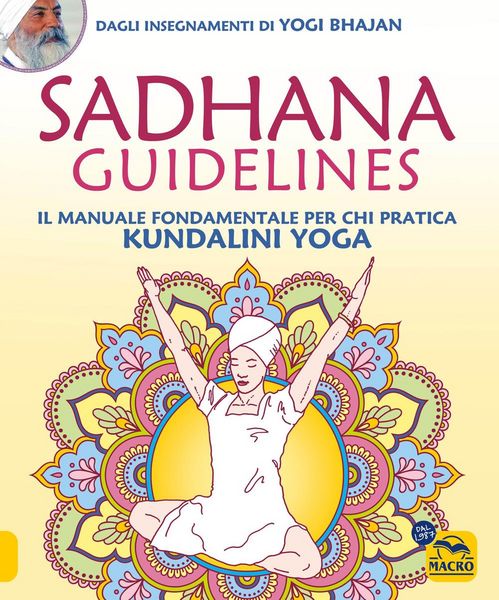Produktbild: Sadhana guidelines. Il manuale fondamentale per chi pratica Kundalini yoga