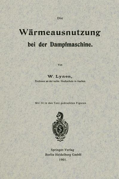 Produktbild: Die W&auml;rmeausnutzung bei der Dampfmaschine