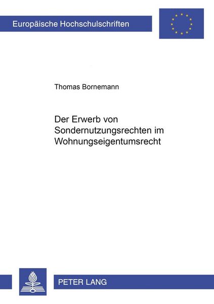 Produktbild: Der Erwerb von Sondernutzungsrechten im Wohnungseigentumsrecht