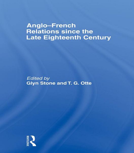 Produktbild: Anglo-French Relations since the Late Eighteenth Century