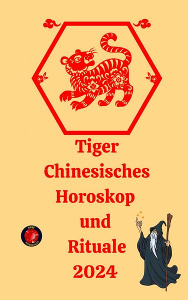 Produktbild: Tiger Chinesisches Horoskop und Rituale 2024