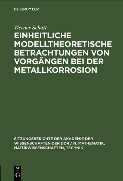 Produktbild: Einheitliche modelltheoretische Betrachtungen von Vorg&auml;ngen bei der Metallkorrosion