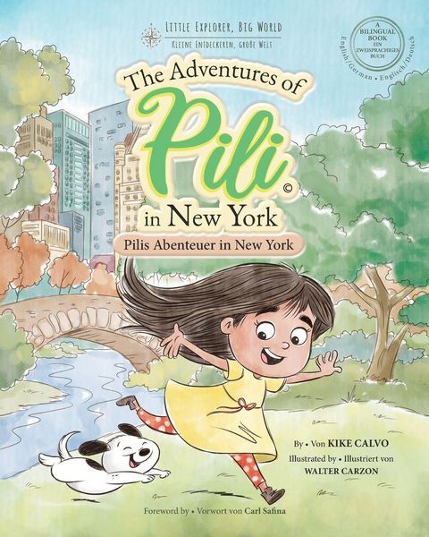 Produktbild: Pilis Abenteuer in New York . Dual Language Books for Children. Bilingual English - German. Englisch &iquest; Deutsch