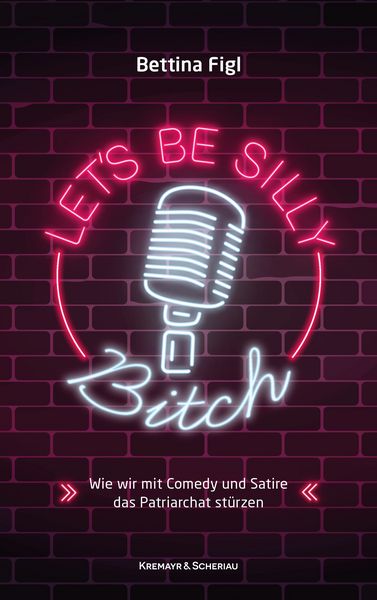 Produktbild: Let's Be Silly, Bitch!