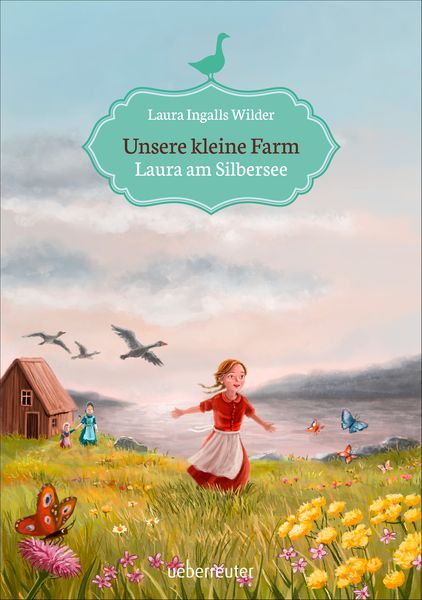Unsere kleine Farm - Laura am Silbersee (Unsere kleine Farm, Bd. 4), Gebundene Ausgabe von Laura Ingalls Wilder, Ueberreuter Verlag, Kinder- und