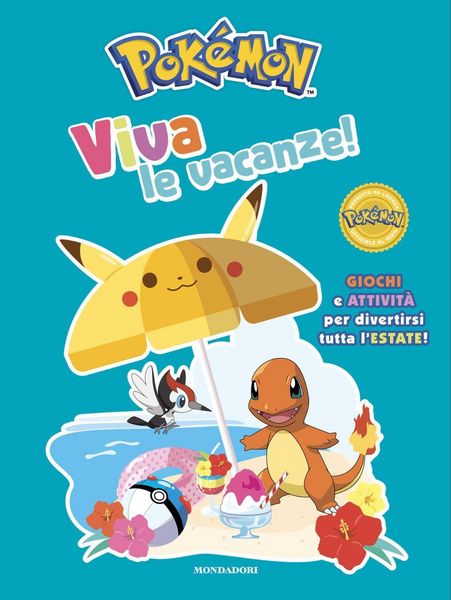 Produktbild: Pok&eacute;mon. Viva le vacanze! Giochi e attivit&agrave; per divertirsi tutta l'estate!