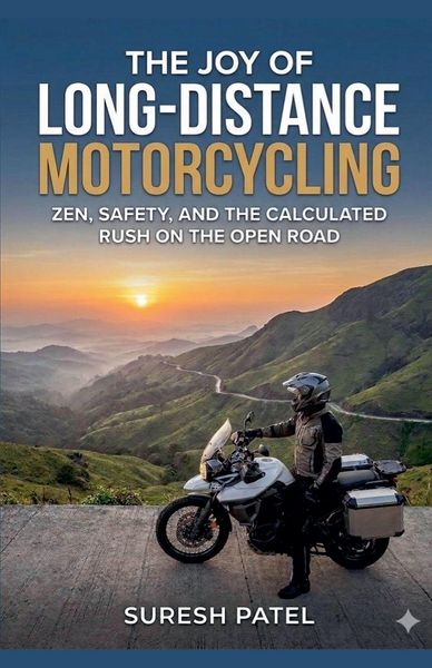 Produktbild: The Joy of Long-Distance Motorcycling