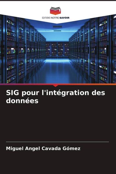 Produktbild: SIG pour l'int&eacute;gration des donn&eacute;es
