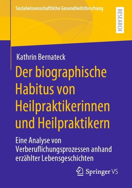 Produktbild: Der biographische Habitus von Heilpraktikerinnen und Heilpraktikern