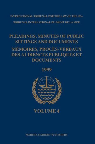 Produktbild: Pleadings, Minutes of Public Sittings and Documents / M&eacute;moires, Proc&egrave;s-Verbaux Des Audiences Publiques Et Documents, Volume 4 (1999)