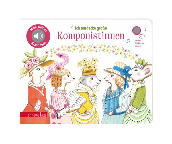 Produktbild: Ich entdecke gro&szlig;e Komponistinnen (Mein kleines Klangbuch)