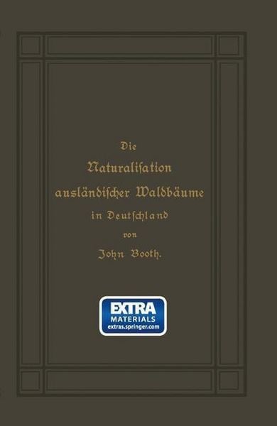 Produktbild: Die Naturalisation ausl&auml;ndischer Waldb&auml;ume in Deutschland