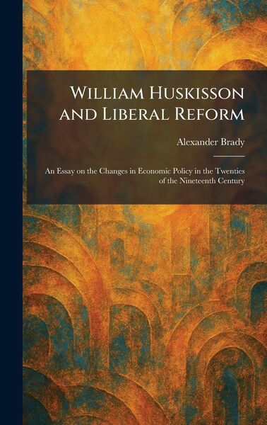Produktbild: William Huskisson and Liberal Reform