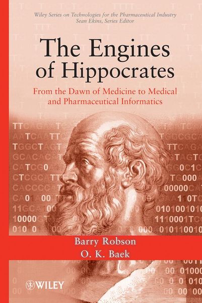 Produktbild: The Engines of Hippocrates: From the Dawn of Medicine to Medical and Pharmaceutical Informatics