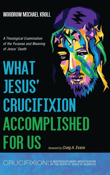 Produktbild: What Jesus' Crucifixion Accomplished For Us