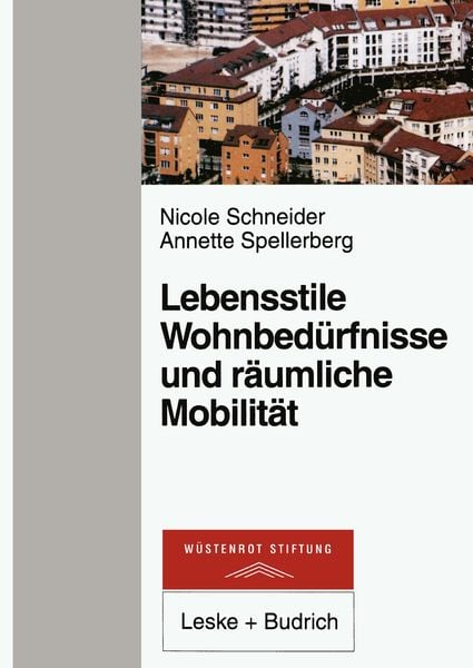 Produktbild: Lebensstile, Wohnbed&uuml;rfnisse und r&auml;umliche Mobilit&auml;t