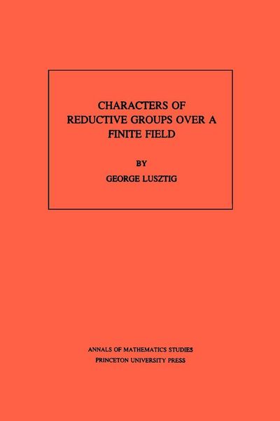 Produktbild: Characters of Reductive Groups over a Finite Field