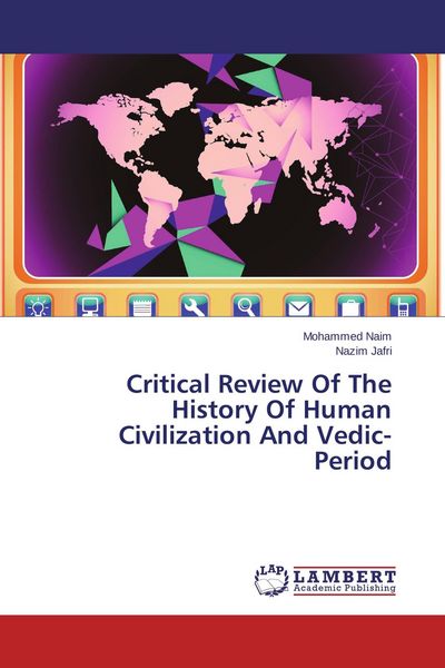 Produktbild: Critical Review Of The History Of Human Civilization And Vedic- Period
