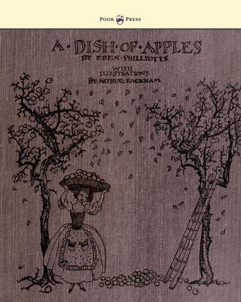 Produktbild: A Dish of Apples - Illustrated by Arthur Rackham