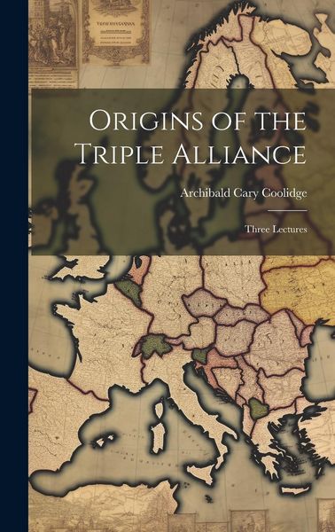 Produktbild: Origins of the Triple Alliance: Three Lectures