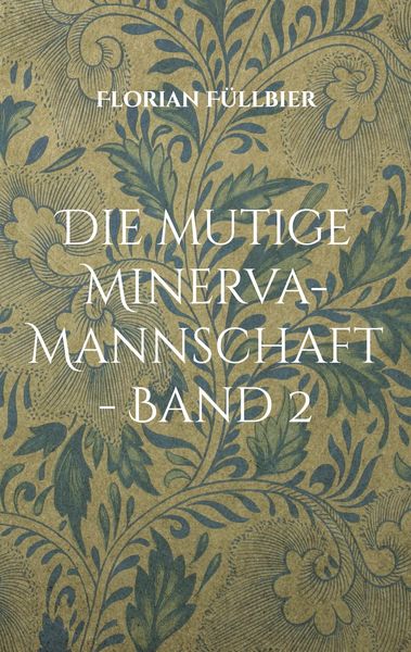 Produktbild: Die mutige Minerva-Mannschaft - Band 2