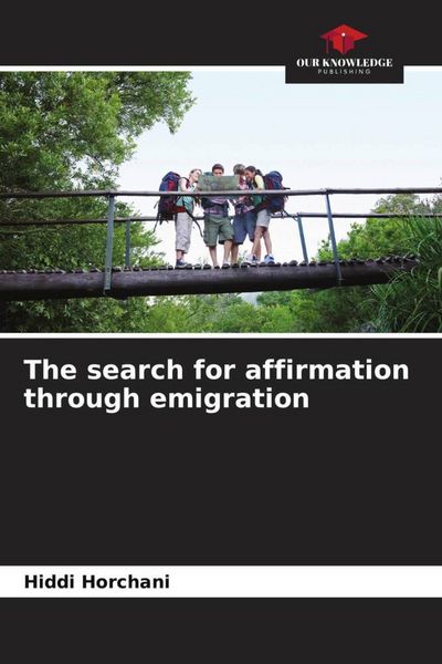 Produktbild: The search for affirmation through emigration