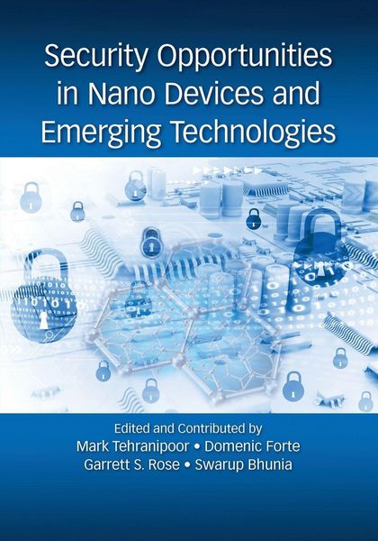 Produktbild: Security Opportunities in Nano Devices and Emerging Technologies
