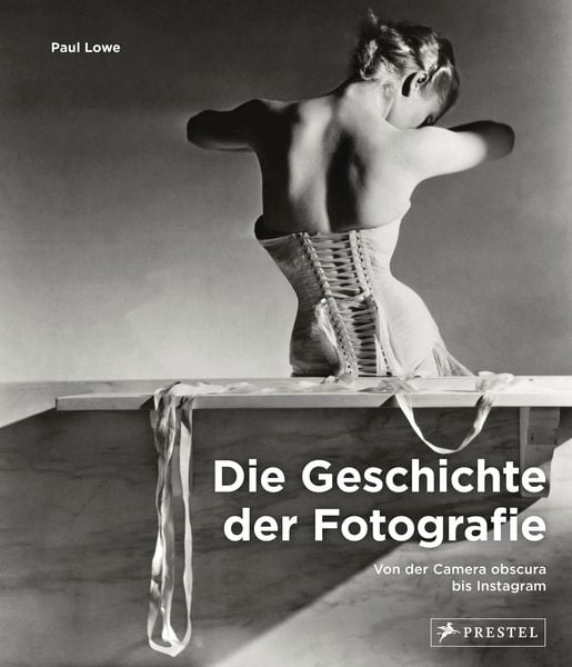Die Geschichte der Fotografie, Gebundene Ausgabe von Paul Lowe, Prestel, 9783791387475