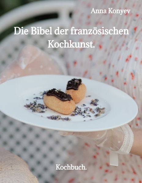Produktbild: Die Bibel der franz&ouml;sischen Kochkunst.