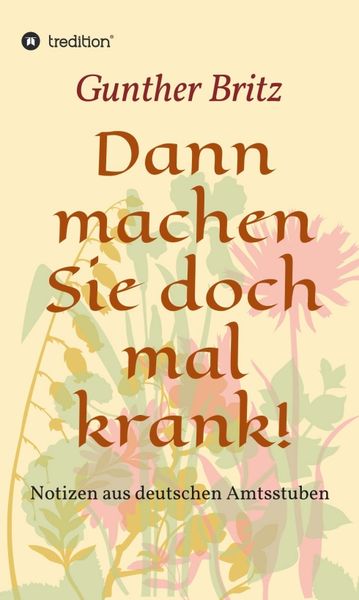 Produktbild: Dann machen Sie doch mal krank!