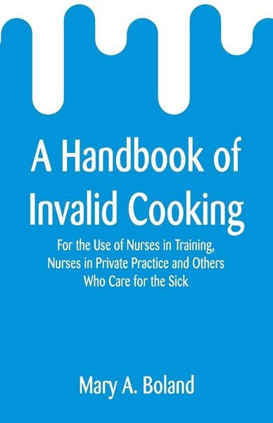 Produktbild: A Handbook of Invalid Cooking