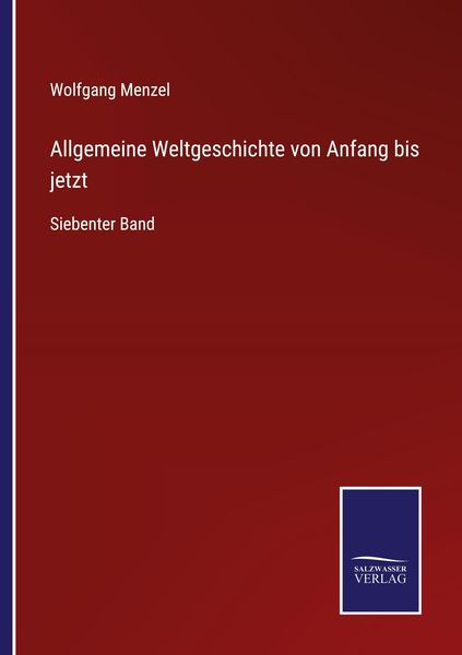 Produktbild: Allgemeine Weltgeschichte von Anfang bis jetzt
