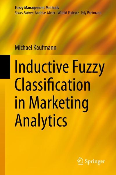 Produktbild: Inductive Fuzzy Classification in Marketing Analytics