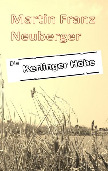 Produktbild: Die Kerlinger H&ouml;he