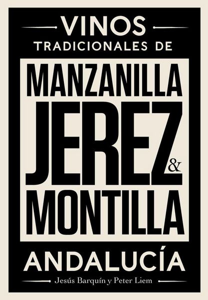 Produktbild: Jerez, Manzanilla y Montilla : vinos tradicionales de Andaluc&iacute;a