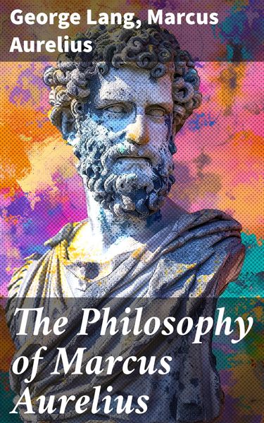 Produktbild: The Philosophy of Marcus Aurelius
