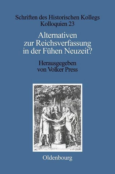 Produktbild: Alternativen zur Reichsverfassung in der Fr&uuml;hen Neuzeit?