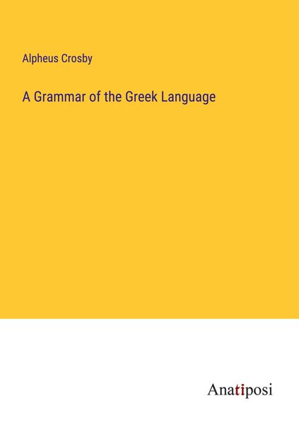 Produktbild: A Grammar of the Greek Language