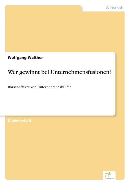 Produktbild: Wer gewinnt bei Unternehmensfusionen?