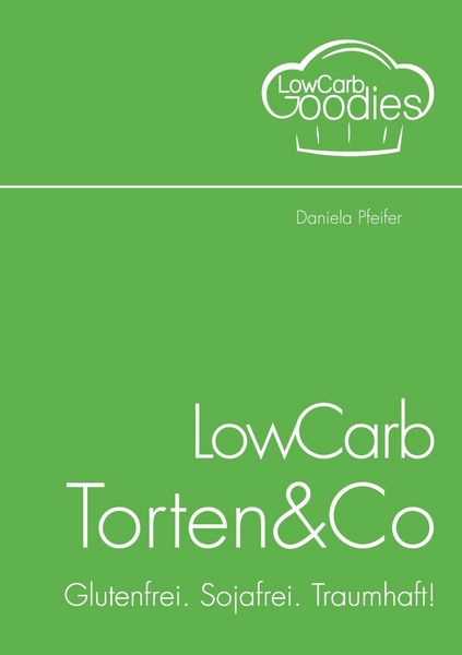 Produktbild: LowCarb Torten & Co