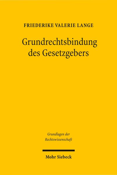 Produktbild: Grundrechtsbindung des Gesetzgebers